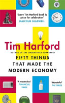Fifty Things That Made the Modern Economy Book Cover